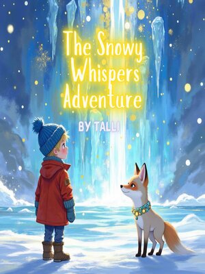 cover image of The Snowy Whispers Adventure